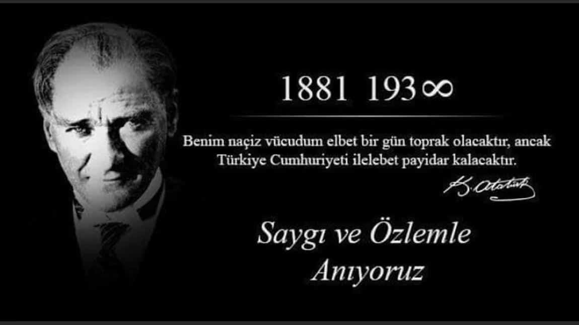 10 Kasım Anma Programımızda Atatürk'ü Saygı ve Minnetle Andık